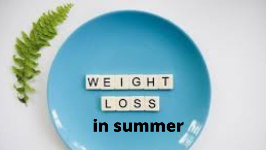 weight loss for summer