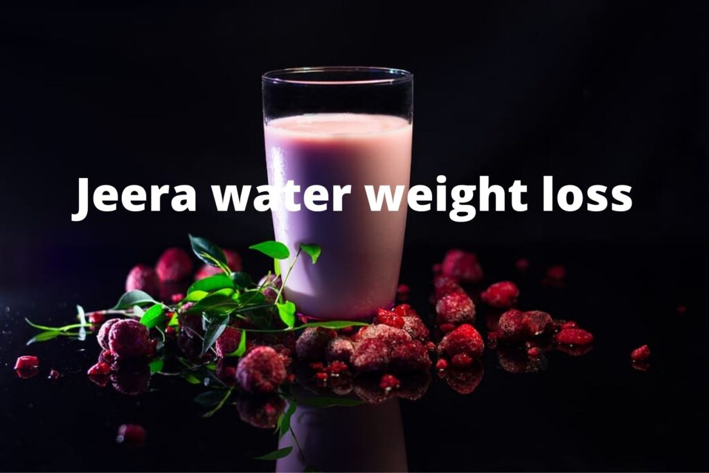 Jeera water weight loss