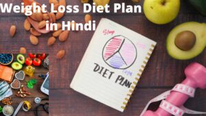 Weight Loss Diet Plan in Hindi